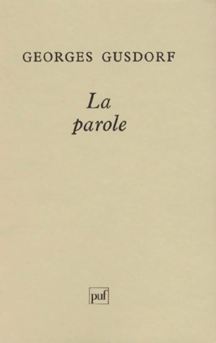 Livrenpoche : La parole - Georges Gusdorf - Livre