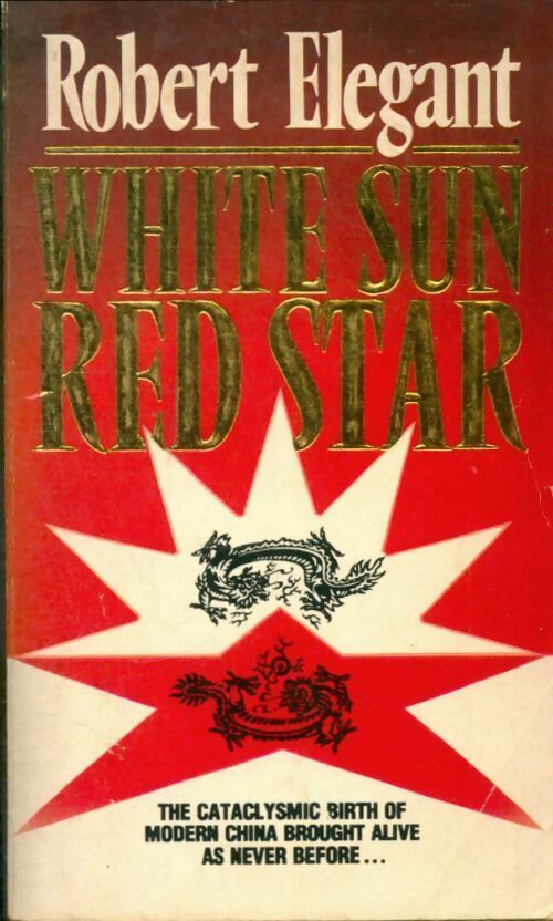 Livrenpoche : White sun red star - Robert S. Elegant - Livre
