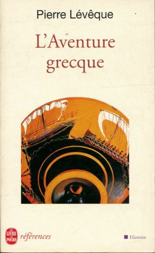 Livrenpoche : L'aventure grecque - Pierre Lévêque - Livre