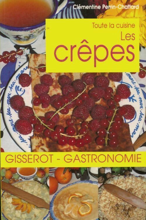 Livrenpoche : Les crêpes - Clémentine Perrin-Chattard - Livre