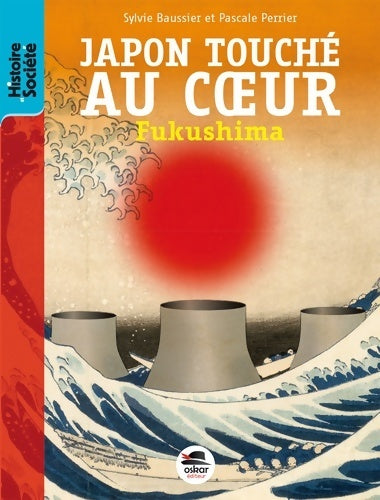 Livrenpoche : Japon touché au coeur : Fukushima - Pascale Perrier - Livre
