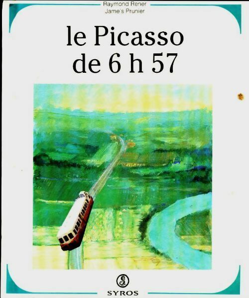 Livrenpoche : Picasso de 6h57 - Prunier Rener - Livre