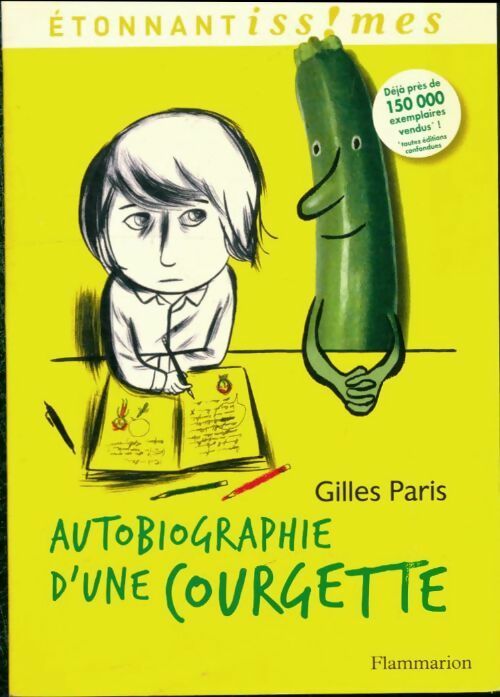 Livrenpoche : Autobiographie d'une courgette - Gilles Paris - Livre