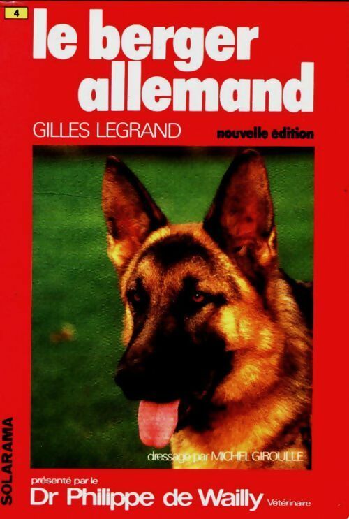 Livrenpoche : Le berger allemand - Philippe De Wailly - Livre