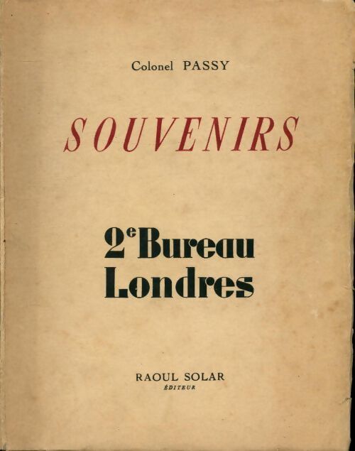 Souvenirs Tome I - Colonel Passy - Livre