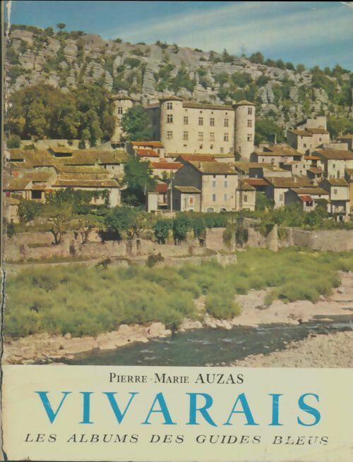 Livrenpoche : Vivarais - Pierre-Marie Auzas - Livre