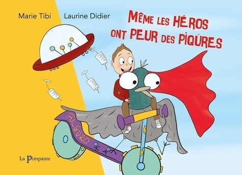 Livrenpoche : Même les héros ont peur des piqûres - Marie Tibi - Livre