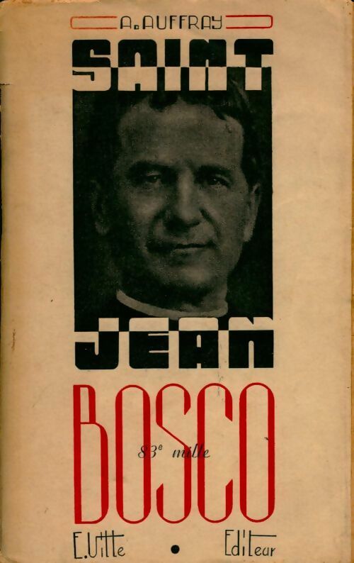 Saint Jean Bosco - A. Auffray -  Vitte GF - Livre