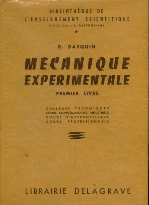 Livrenpoche : Mécanique expérimentale Premier livre. Collèges techniques - René Basquin - Livre