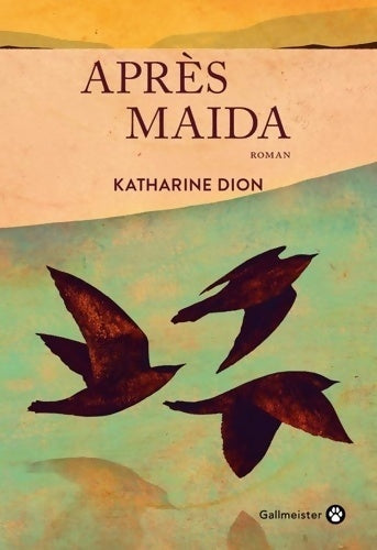 Livrenpoche : Après Maïda - Katharine Dion - Livre