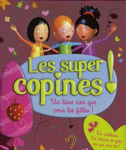 Les super copines ! : Un livre rien que pour les filles - Karine-Marie Amiot -  Fleurus GF - Livre