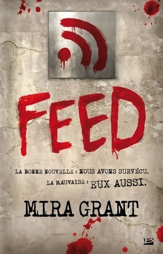 Livrenpoche : Feed Tome I - Mira Grant - Livre