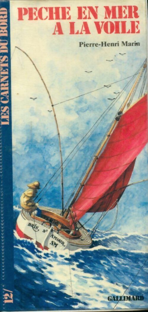 Pêche en mer à la voile - Pierre Henri Marin - Livre