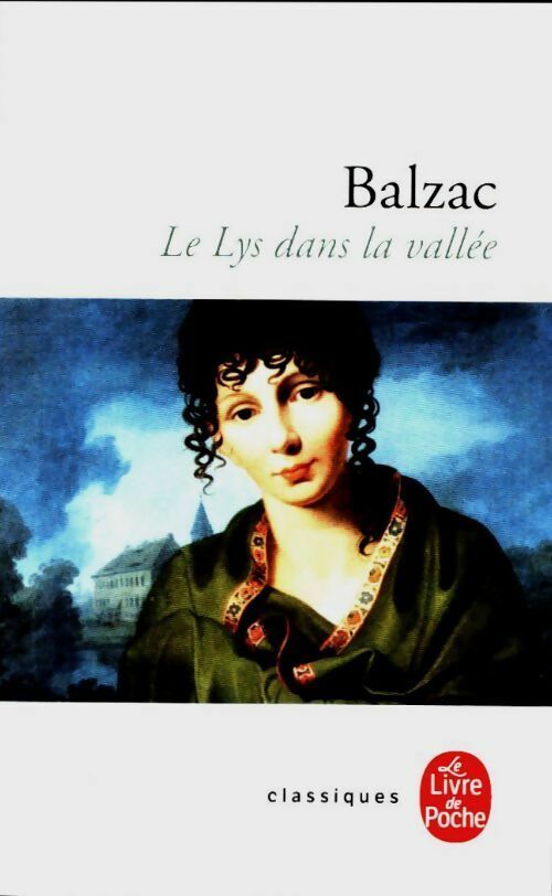 Livrenpoche : Le lys dans la vallée - Honoré De Balzac - Livre