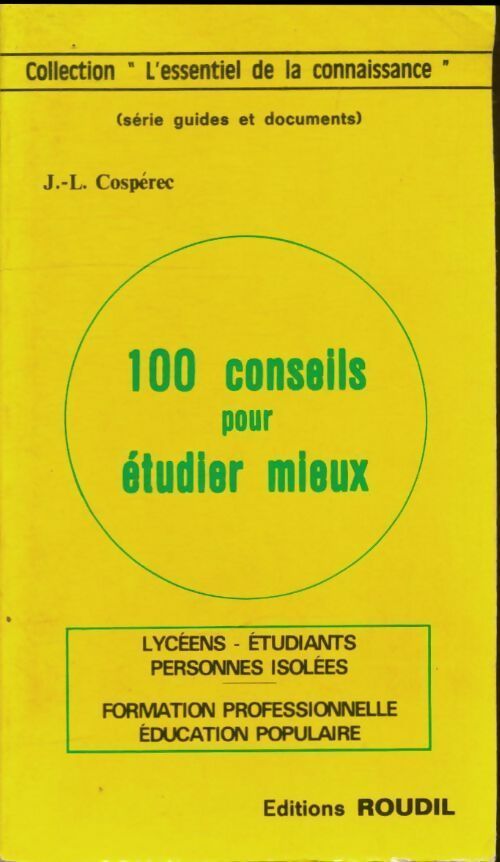 Livrenpoche : 100 conseils pour étudier mieux - Jean-Louis Cospérec - Livre