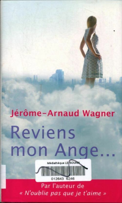 Livrenpoche : Reviens, mon Ange... - Jérôme-Arnaud Wagner - Livre
