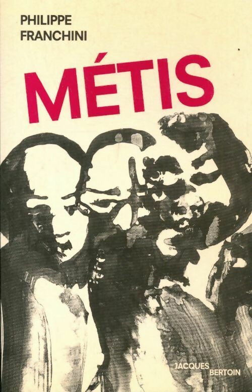 Livrenpoche : Métis - Philippe Franchini - Livre