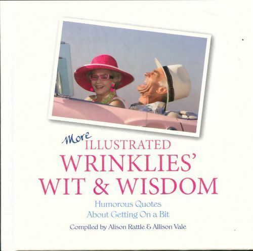 Livrenpoche : More illustrated wrinklies' wit and wisdom - Allison Vale - Livre