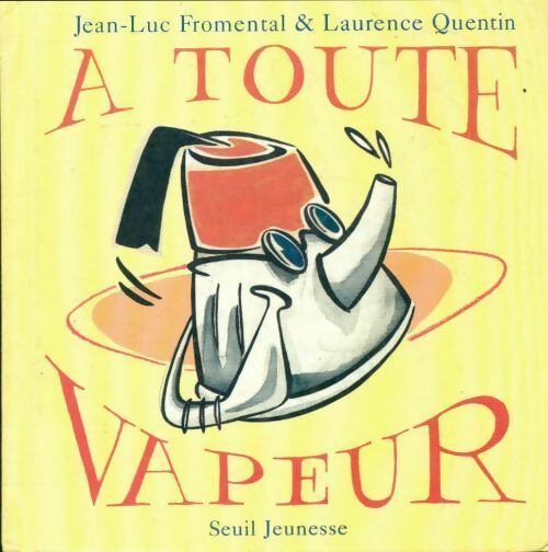 Livrenpoche : A toute vapeur - Jean-Luc Fromental - Livre