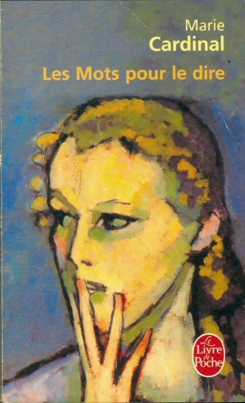 Livrenpoche : Les mots pour le dire - Cardinal - Marie Cardinal - Livre