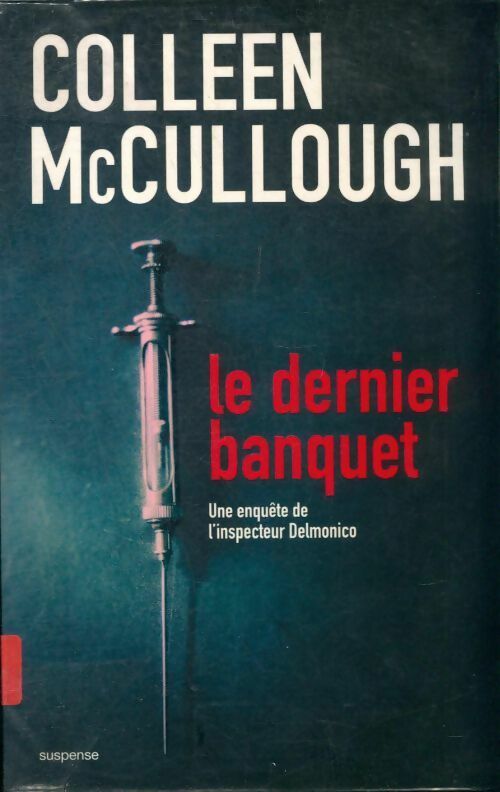 Livrenpoche : Le dernier banquet - Colleen Mc Cullough - Livre