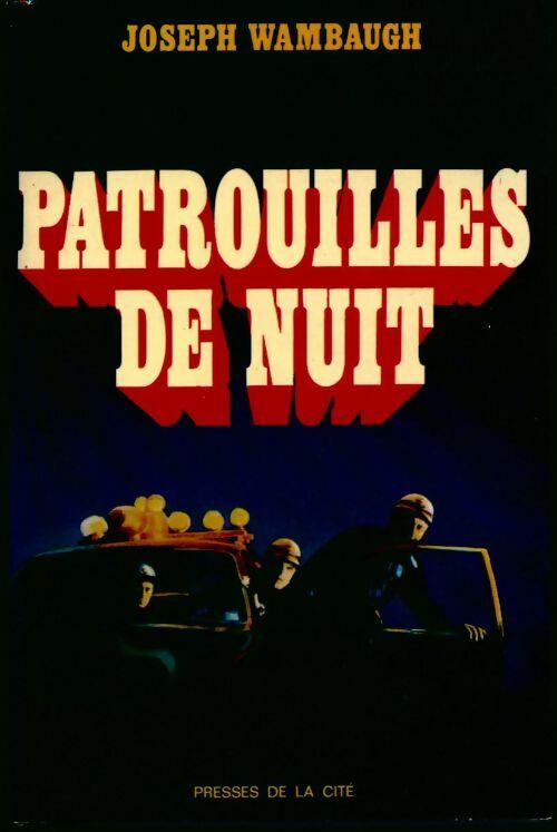 Livrenpoche : Patrouilles de nuit - Joseph Wambaugh - Livre
