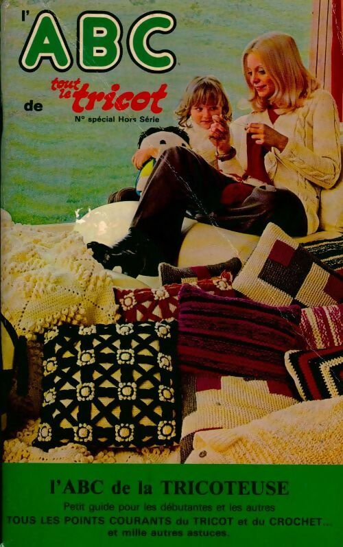 Livrenpoche : L'abc de tout le tricot HS : L'ABC de la tricoteuse - Collectif - Livre