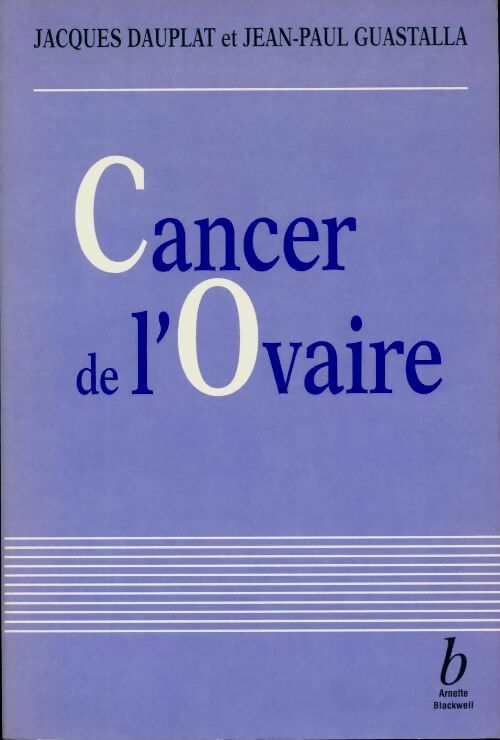 Livrenpoche : Cancer de l'ovaire - Jacques Dauplat - Livre