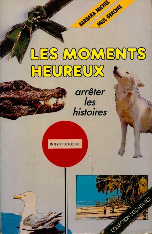 Livrenpoche : Les moments heureux - Paul Gérôme, Barbara Michel - Livre