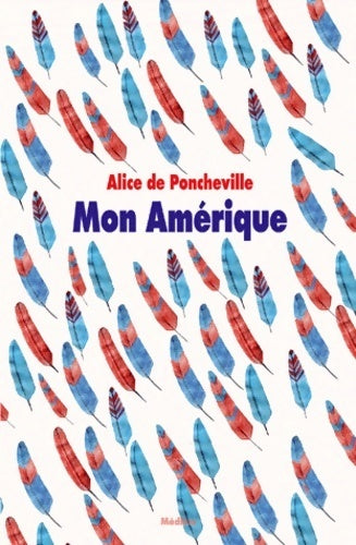 Livrenpoche : Mon Amérique - Alice De Poncheville - Livre