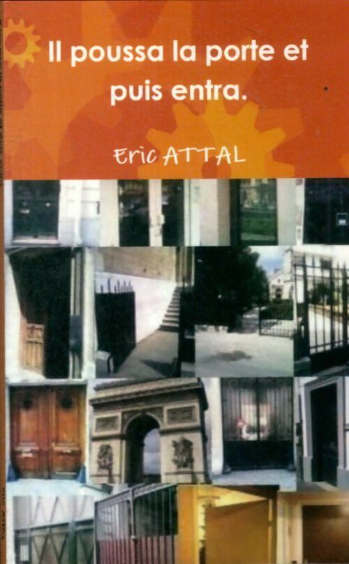Livrenpoche : Il poussa la porte et puis entra - Eric Attal - Livre