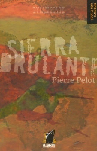 Livrenpoche : Sierra Brûlante - Pierre Pelot - Livre