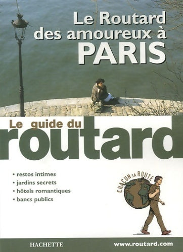 Livrenpoche : Le Routard amoureux à Paris 2007 - Collectif - Livre