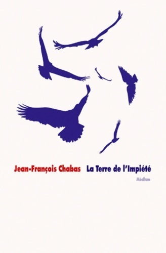Livrenpoche : La terre de l'impiété - Jean-François Chabas - Livre