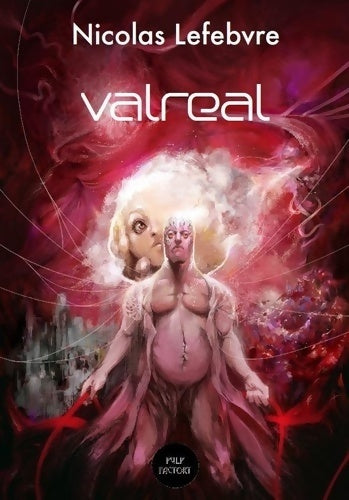 Livrenpoche : Valreal - Nicolas Lefebvre - Livre