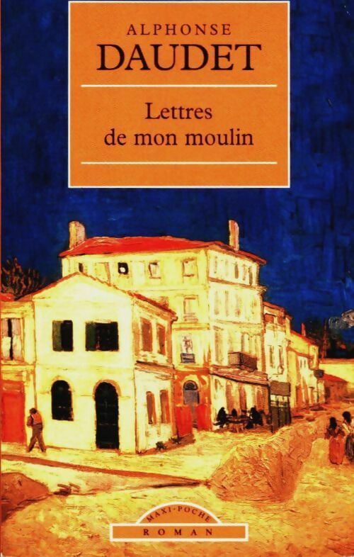 Livrenpoche : Lettres de mon moulin - Alphonse Daudet - Livre