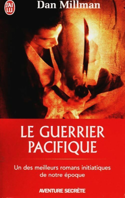Livrenpoche : Le guerrier Pacifique - Dan Millman - Livre