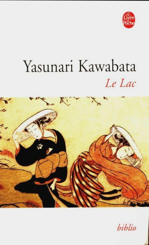 Livrenpoche : Le lac - Yasurnari Kawabata - Livre