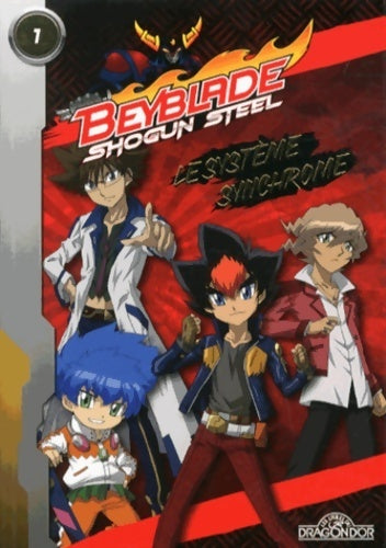 Livrenpoche : Beyblade shogun steel Tome I : Le système synchrome - Takafumi Adachi - Livre