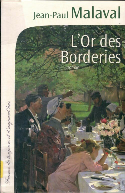 Livrenpoche : L'or des Borderies - Jean-Paul Malaval - Livre