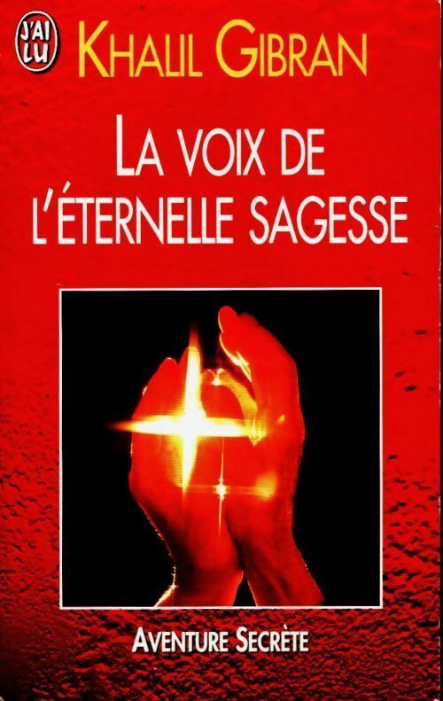Livrenpoche : La voix de l'éternelle sagesse - Khalil Gibran - Livre
