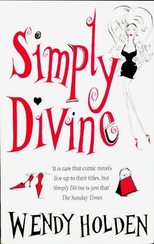 Livrenpoche : Simply divine - Wendy Holden - Livre