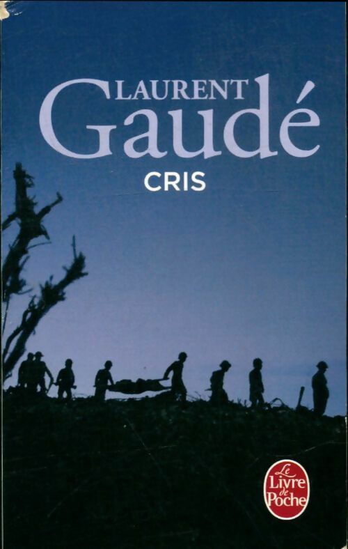 Livrenpoche : Cris - Laurent Gaudé - Livre