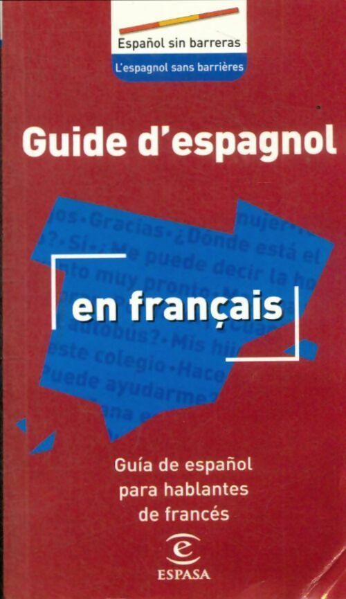 Livrenpoche : Guide d'espagnol en français - Collectif - Livre