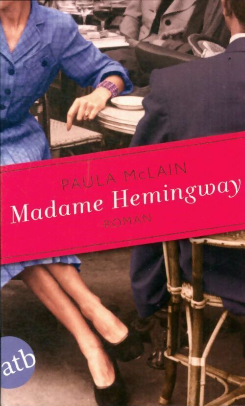 Livrenpoche : Madame Hemingway - Paula McLain - Livre