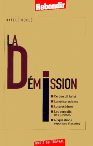 Livrenpoche : Démission - Axelle Boclé - Livre