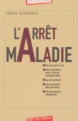 Livrenpoche : L'arrêt maladie - Marie Defrénois - Livre