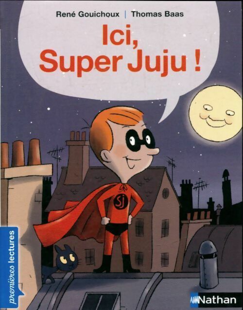 Livrenpoche : Ici, super Juju ! - René Gouichoux - Livre