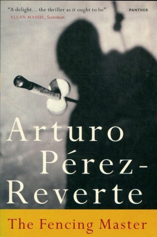 Livrenpoche : The fencing master - Arturo Pérez-Reverte - Livre
