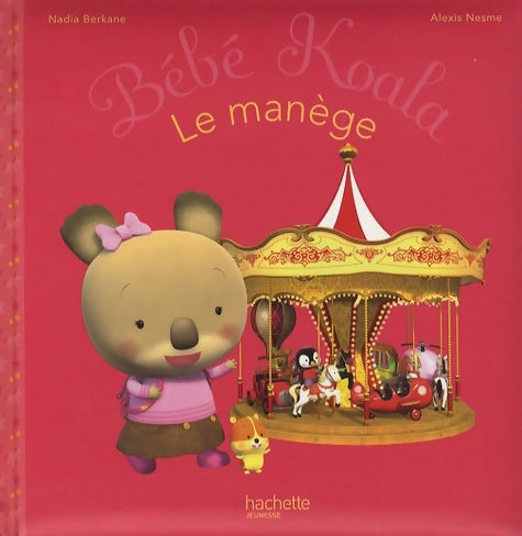 Livrenpoche : Le manège - Nadia Berkane - Livre